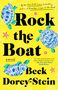 Beck Dorey-Stein: Rock the Boat, Buch