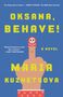Maria Kuznetsova: Oksana, Behave!, Buch