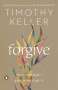 Timothy Keller: Forgive, Buch