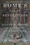 Titel: "ROME'S AGE OF REVOLUTION". Untertitel: "AUGUSTUS, EMPIRE, AND THE MAKING OF CHRISTIANITY". Autor: Tim Whitmarsh. Im Hintergrund ein Kreuz in einem Tempel.