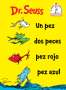 Seuss: Un Pez DOS Peces Pez Rojo Pez Azul (One Fish Two Fish Red Fish Blue Fish Spanish Edition), Buch
