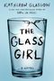 Kathleen Glasgow: The Glass Girl, Buch