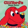 Norman Bridwell: Clifford's Happy Easter (Classic Storybook), Buch