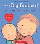 Caroline Jayne Church: I Am a Big Brother! / ¡Soy Un Hermano Mayor! (Scholastic Bilingual), Buch