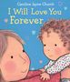 Caroline Jayne Church: I Will Love You Forever, Buch