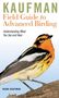 Kenn Kaufman: Kaufman Field Guide to Advanced Birding, Buch