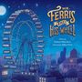 Kathryn Gibbs Davis: Mr. Ferris and His Wheel, Buch