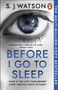 S J Watson: Before I Go To Sleep, Buch