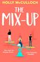Holly McCulloch: The Mix-Up: A Must-Read Romcom for 2022 - An Uplifting Romance That Will Make You Laugh Out Loud, Buch