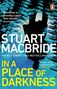 Stuart MacBride: In a Place of Darkness, Buch