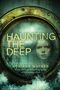 Adriana Mather: Haunting the Deep, Buch