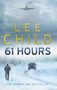 Lee Child: 61 Hours, Buch