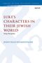 Jenny Read-Heimerdinger: Luke's Characters in Their Jewish World, Buch