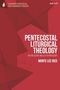 Monte Lee Rice: Pentecostal Liturgical Theology, Buch