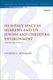 Stephen C Wunrow: Heavenly Space in Hebrews and Its Jewish and Christian Environment, Buch