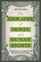 „The Idolatry of Money and Human Rights“ von Jung Mo Sung – Ein theologischer Kritikansatz. Verzierungen im Geldschein-Stil., Buch