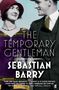 Sebastian Barry: The Temporary Gentleman, Buch