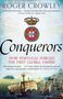 Roger Crowley: Conquerors, Buch