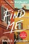 André Aciman: Find Me, Buch