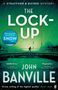 John Banville: The Lock-Up, Buch