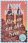 André Aciman: Room on the Sea, Buch