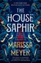 Marissa Meyer: The House Saphir, Buch