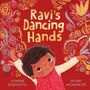 "Ravi's Dancing Hands" steht groß in der Mitte. Ein fröhliches Kind mit ausgebreiteten Armen, umgeben von bunten Mustern., Buch