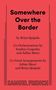 "Somewhere Over the Border" von Brian Quijada. Roter Hintergrund, schwarze Schrift, vertikale Linien.