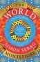 „THE WORLD“, „A New York Times Bestseller“, „A Family History of Humanity“, „Simon Sebag Montefiore“. Buntes Muster.