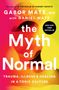 Gabor Maté: The Myth of Normal, Buch