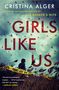 Cristina Alger: Girls Like Us, Buch