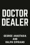 George Anastasia: Doctor Dealer, Buch