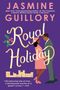 Jasmine Guillory: Royal Holiday, Buch