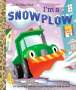 Dennis R Shealy: I'm a Snowplow, Buch