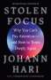Johann Hari: Stolen Focus, Buch