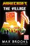 "Minecraft The Village" von Max Brooks. Illustration mit Pixel-Figuren, Dorfansicht und großem pixeligen Werkzeug., Buch