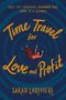 Sarah Lariviere: Time Travel for Love and Profit, Buch