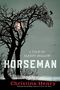Christina Henry: Horseman: A Tale of Sleepy Hollow, Buch