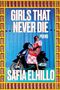 Safia Elhillo: Girls That Never Die, Buch