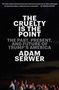 Adam Serwer: The Cruelty Is the Point: The Past, Present, and Future of Trump's America, Buch