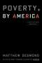 Matthew Desmond: Poverty, by America, Buch