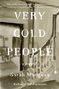 Sarah Manguso: Very Cold People, Buch