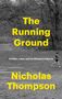Nicholas Thompson: The Running Ground, Buch