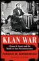 Fergus M. Bordewich: Klan War, Buch, Buch