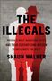 „THE ILLEGALS“, darunter: „Russia’s most audacious spies...“, „SHAUN WALKER“. Schatten von zwei Spionfiguren.