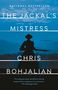 „NATIONAL BESTSELLER“, „The Jackal's Mistress“, „A Novel“, „Chris Bohjalian“. Silhouette einer Frau mit Gewehr.