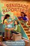 Elissa Brent Weissman: The Renegade Reporters, Buch