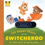 Bob Shea: Adurable: The Great Truck Switcheroo, Buch