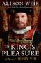 Alison Weir: The King's Pleasure, Buch