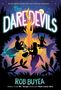 Rob Buyea: The Daredevils, Buch